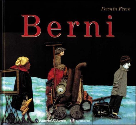 Berni (Tesoros de La Pintura Argentina) (Spanish Edition) by Antonio Berni (2001-06-01)