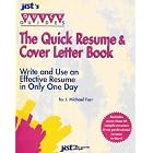 The Quick Resume and Cover Letter Book - Write an Effective Resume in Only One Day... by J. Michael Farr
