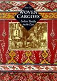 Woven Cargoes: Indian Textiles in the East