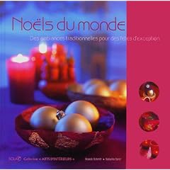 No�ls du monde : Des ambiances traditionnelles pour des f�tes d'exception
