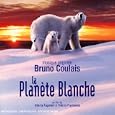 (Pvc) - 20,50e - la Planete Blanche (Bo du Film) CD