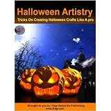 Halloween Artistry - Discover How You Can Make Your Halloween Crafts In Such A Way That It Would Freak Out Even The Most Strong-Hearted Buddies!
