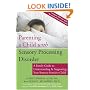 Parenting a Child with Sensory Processing Disorder: A Family Guide to Understanding & Supporting Your Sensory-Sensitive Child