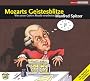 Mozarts Geistesblitze. CD: Wie unser Gehirn Musik verarbeitet