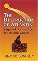 The Destruction of Atlantis: Ragnarok, or the Age of Fire and Gravel (Dover Books on Anthropology and Folklore)