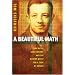 A Beautiful Math: John Nash, Game Theory, and the Modern Quest for a Code of Nature