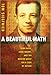 A Beautiful Math: John Nash, Game Theory, and the Modern Quest for a Code of Nature