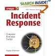 Incident Response: Computer Forensics Toolkit by  Douglas Schweitzer