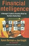 Financial Intelligence: A Manager's Guide to Knowing What the Numbers Really Mean