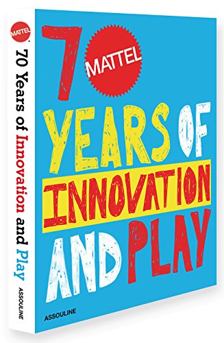 Mattel 70 Years: of Innovation and Play