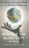 Who Let the Blogs Out?: A Hyperconnected Peek at the World of Weblogs
