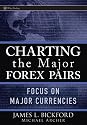 Charting the Major Forex Pairs: Focus on Major Currencies (Wiley Trading)