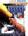 Whitewater Rescue Manual: New Techniq...