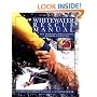 Whitewater Rescue Manual: New Techniques for Canoeists, Kayakers, and Rafters