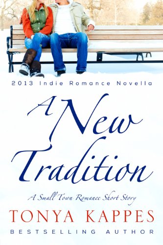 A New Tradition (A Small Town Romance Short Story Series Book 1)