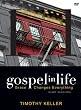 Gospel in Life Discussion Guide with DVD: Grace Changes Everything