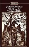 The House of the Seven Gables (Signet Classic)
