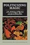 Politicizing Magic: An Anthology of Russian and Soviet Fairy Tales