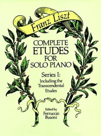 Books: Complete Etudes for Solo Piano, Series I. Including the Transcendental Etudes  Complete Etudes for Solo Piano 