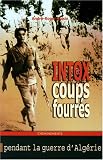 Intox et coups fourr�s pendant la guerre d_Alg�rie (1954-1962)