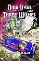 Nine Lives and Three Wishes