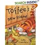 Toffee's New Friend