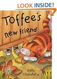 Toffee's New Friend