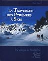 La traversée des Pyrénées à skis : Du Canigou au Pic d'Orhy