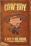 Cow Boy Vol. 1 A Boy and His Horse