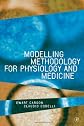 Modeling Methodology for Physiology and Medicine (Academic Press Biomedical Engineering Series) (Biomedical Engineering)