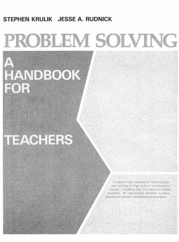 Problem Solving: A Handbook for Senior High School Teachers