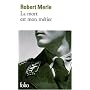 La mort est mon m�tier de Robert Merle