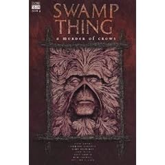 Swamp Thing: A Murder of Crows: v. 4 (Swamp Thing)