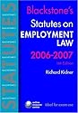Blackstone's Statutes on Employment Law 2006-2007 (Blackstone's Statute Series)