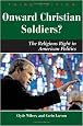 Onward Christian Soldiers: The Religious Right in American Politics (Dilemmas in American Politics)