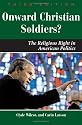 Onward Christian Soldiers: The Religious Right in American Politics (Dilemmas in American Politics)