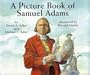 A Picture Book of Samuel Adams (Picture Book Biography)