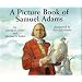 A Picture Book of Samuel Adams (Picture Book Biography)