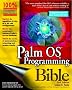 Palm OS Programming Bible (Bible (Wiley))