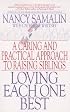 Loving Each One Best: A Caring and Practical Approach to Raising Siblings