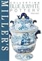 Miller's Collecting Blue & White Pottery
