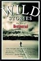 Wild Stories: The Best of Men's Journal