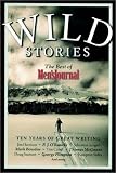 Wild Stories: The Best of Men's Journal