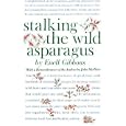 Stalking The Wild Asparagus