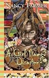 A Girl Named Disaster (Orchard Classics)