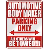  AUTOMOTIVE BODY MAKER PARKING ONLY  PARKING SIGN OCCUPATIONS