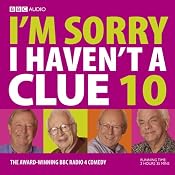 I'm Sorry I Haven't a Clue, Volume 10 | [BBC Audiobooks]