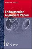 Endovascular Aneurysm Repair: From Bench to Bed