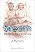 Book Breath: Life in the Rhythm of an Iron Lung