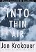 Into Thin Air: A Personal Account of the Mount Everest Disaster